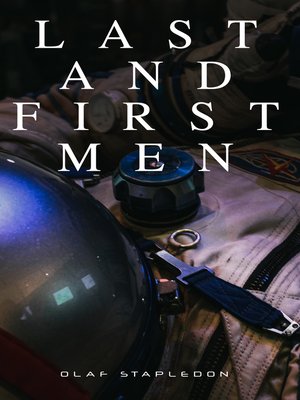 cover image of Last and First Men